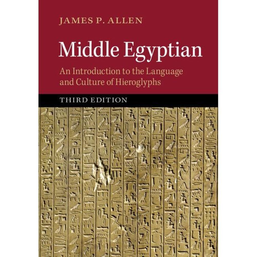 Middle Egyptian: An Introduction to the Language and Culture of Hieroglyphs -- J